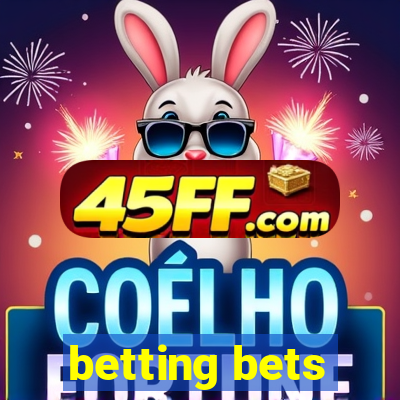 betting bets